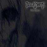 Bella Morte : The Quiet